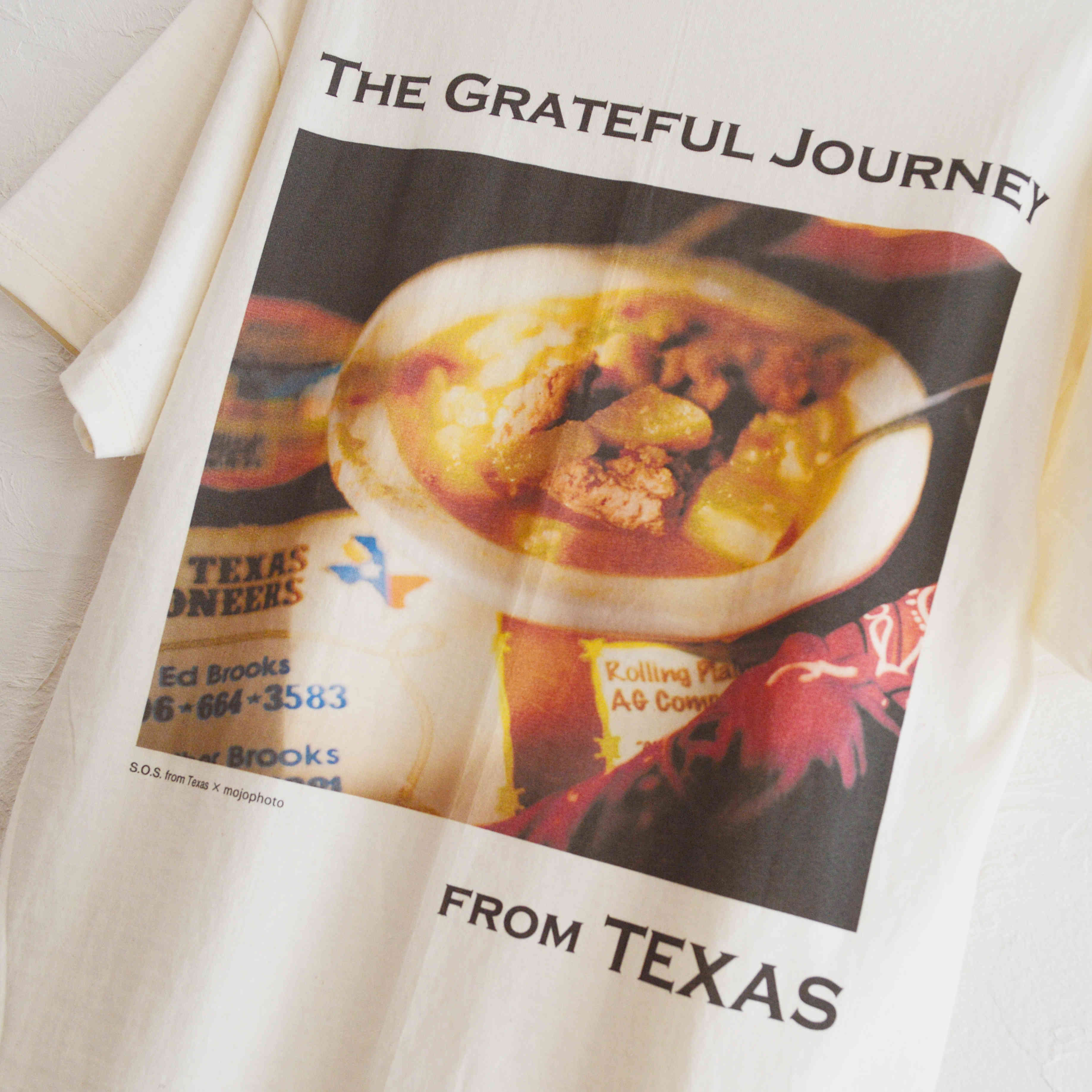 S.O.S. from Texas×mojophoto / ORGANIC COTTON 100% S/S CREW TEE THE GRATEFUL JOURNEY FROM TEXAS 『FOOD』